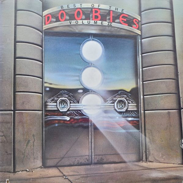 The Doobie Brothers – Best Of The Doobies - Volume II LP