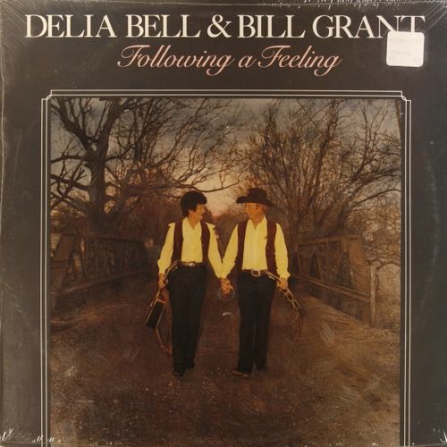 Delia Bell & Bill Grant – Following A Feeling LP