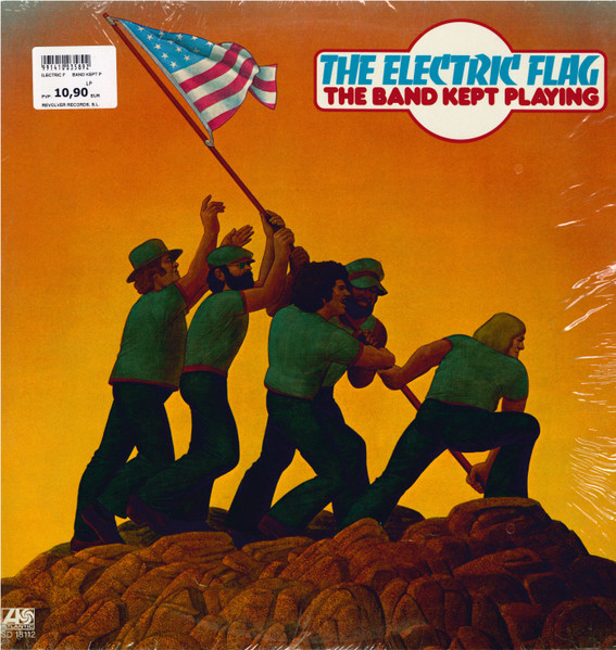 The Electric Flag – The Band Kept Playing LP