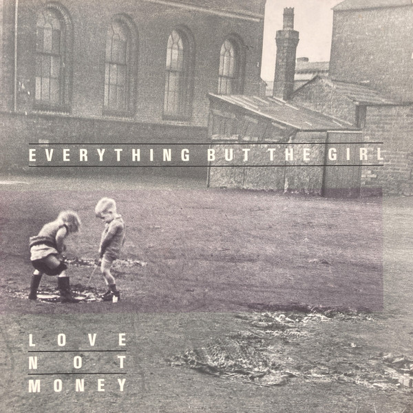 Everything But The Girl – Love Not Money LP