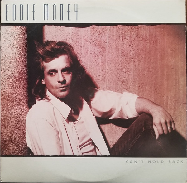 Eddie Money – Can't Hold Back LP
