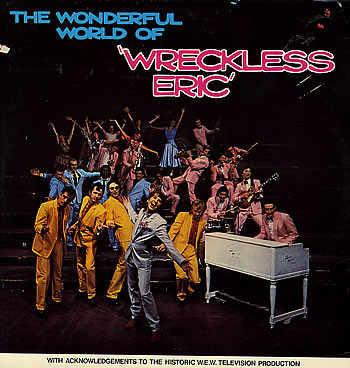 Wreckless Eric – The Wonderful World Of Wreckless Eric LP