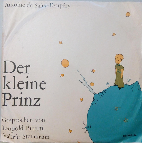 Antoine De Saint-Exupéry, Leopold Biberti, Valérie Steinmann – Der Kleine Prinz LP