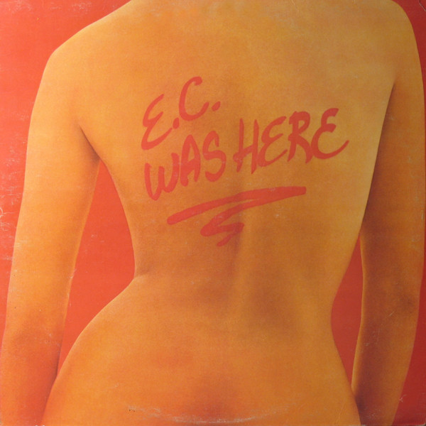 Eric Clapton – E.C. Was Here LP
