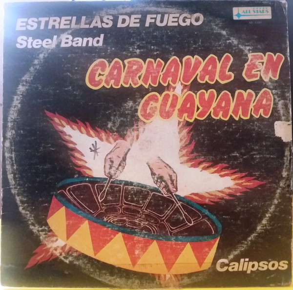 Las Estrellas De Fuego Steel Band – Carnaval En Guayana LP