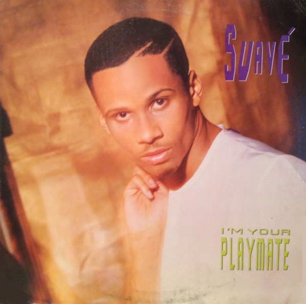 Suavé – I'm Your Playmate lp