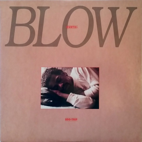 Kurtis Blow – Ego Trip LP