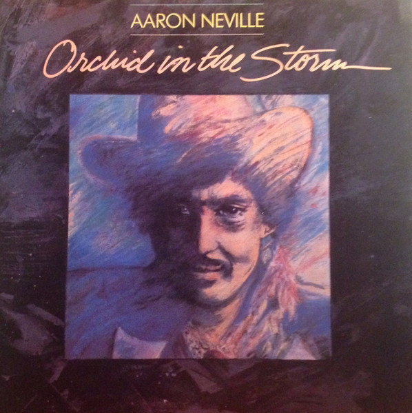 Aaron Neville – Orchid In The Storm LP
