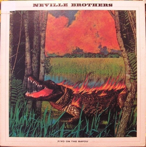 The Neville Brothers – Fiyo On The Bayou lp