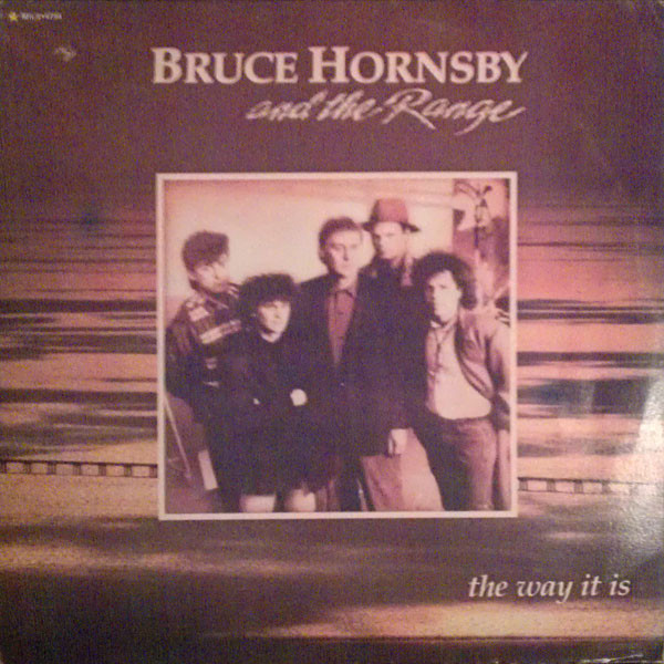Bruce Hornsby And The Range – The Way It Is LP