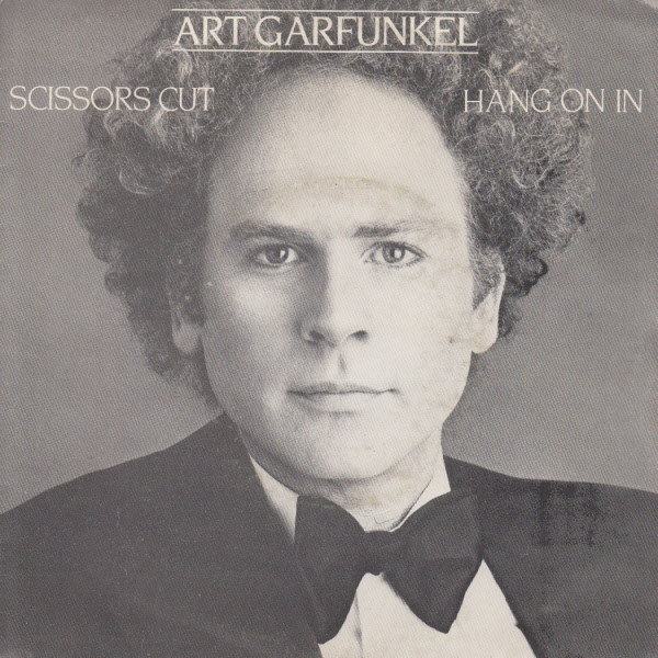 Art Garfunkel – Scissors Cut / Hang On In LP