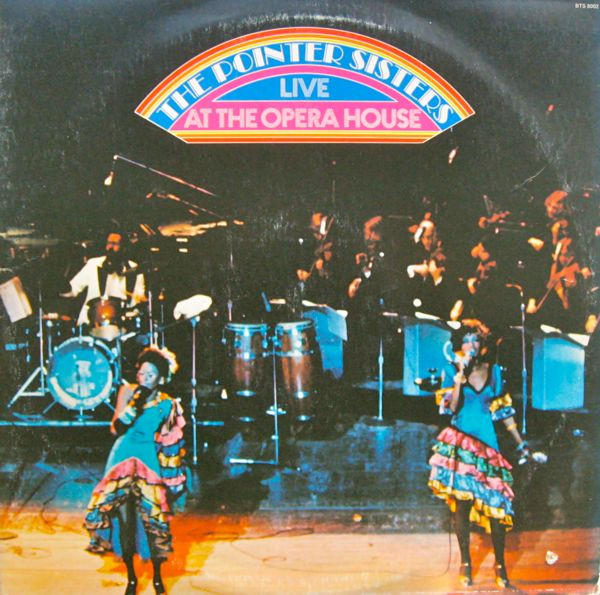  Live at the Opera House - The Pointer Sisters LP