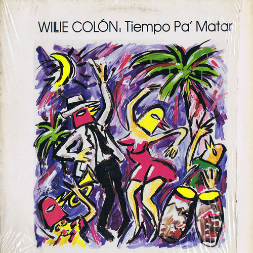 Willie Colón – Tiempo Pa' Matar LP