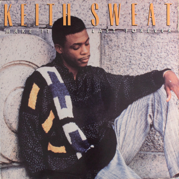 Keith Sweat – Make It Last Forever LP