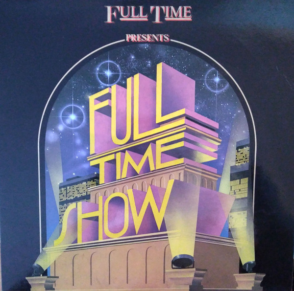 Full Time Show – Full Time Show LP