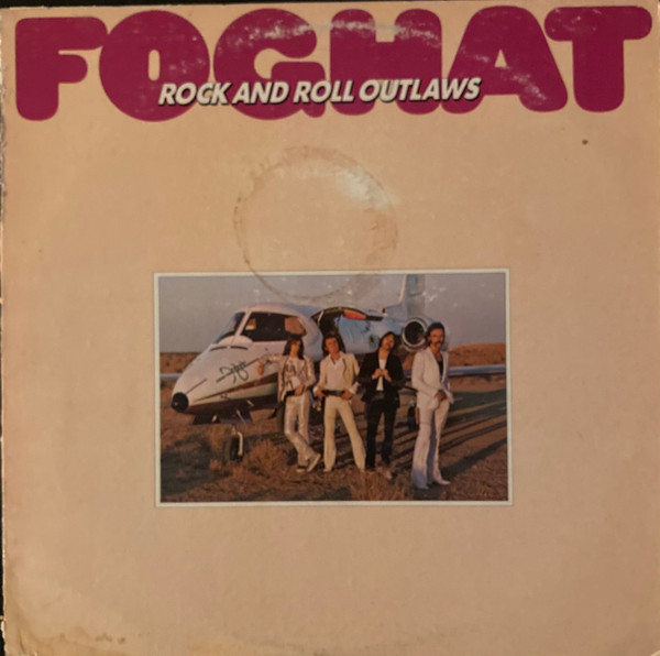 Foghat – Rock And Roll Outlaws LP