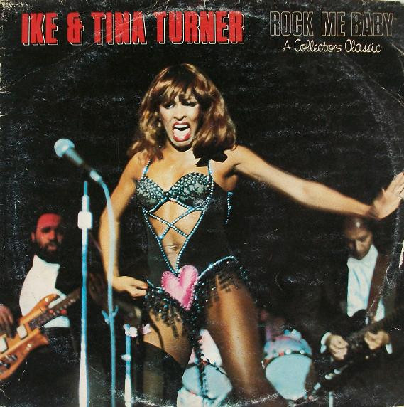 Ike & Tina Turner – Rock Me Baby (A Collectors Classic) LP