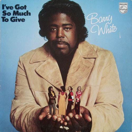 Barry White – I've Got So Much To Give LP