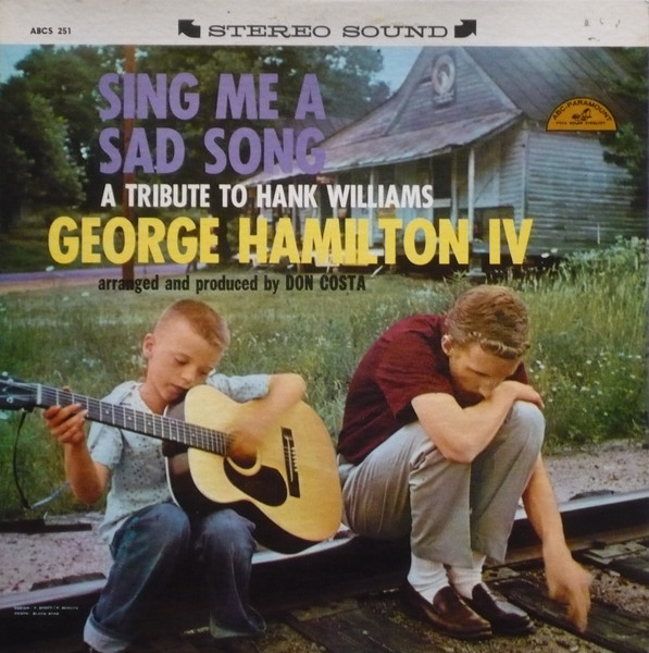 George Hamilton IV – Sing Me A Sad Song (A Tribute To Hank Williams) LP