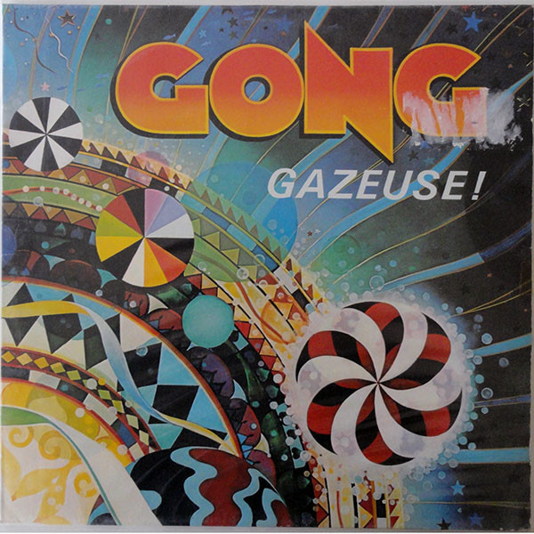 Gong – Gazeuse! LP