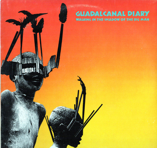 Guadalcanal Diary – Walking In The Shadow Of The Big Man LP