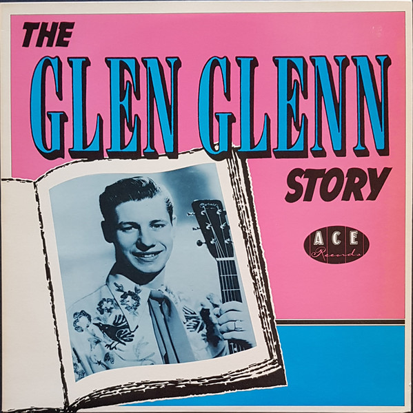 Glen Glenn – The Glen Glenn Story LP