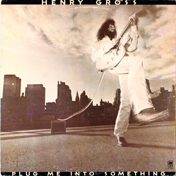 Henry Gross – Plug Me Into Something LP
