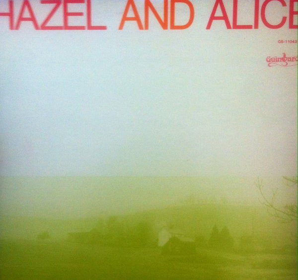 Hazel Dickens And Alice Gerrard – Hazel And Alice LP