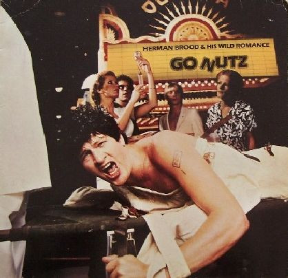 Herman Brood & His Wild Romance – Go Nutz LP