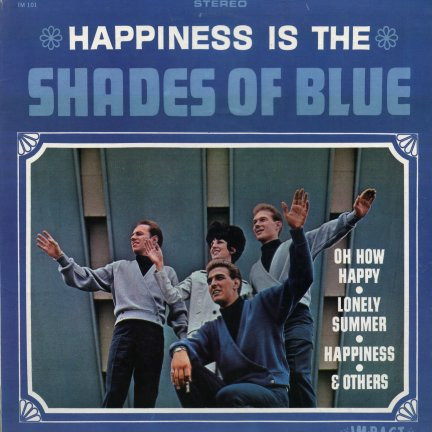 Shades Of Blue – Happiness Is The Shades Of Blue LP