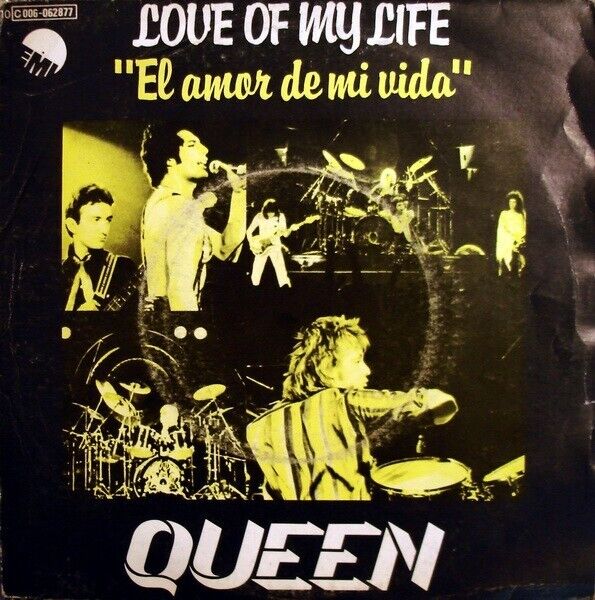  Queen–Love Of My Life = El Amor De Mi Vida EMI–10 C 006-62877 7