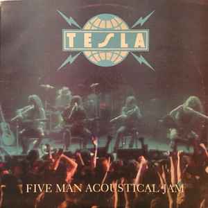 Tesla – Five Man Acoustical Jam Tesla - Five Man Acoustical Jam album cover  Geffen Records – 70.202veneeuela nm nm shrink 