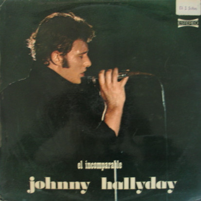 Johnny Hallyday ‎– El Incomparable Johnny Hallyday  LP ESPAÑA MINT MINT MUY RARO 