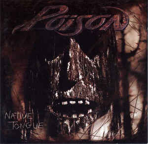 Poison (3) ‎– Native Tongue Sello: Capitol Records ‎– 060 7989611 lp con encartes epsñol original 93 nm nm 