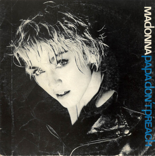 Madonna ‎– Papa Don't Preach Label: Sire ‎– 928636-7  spain nm vg++