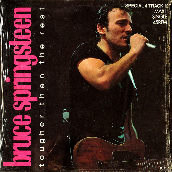 Bruce Springsteen – Tougher Than The Rest